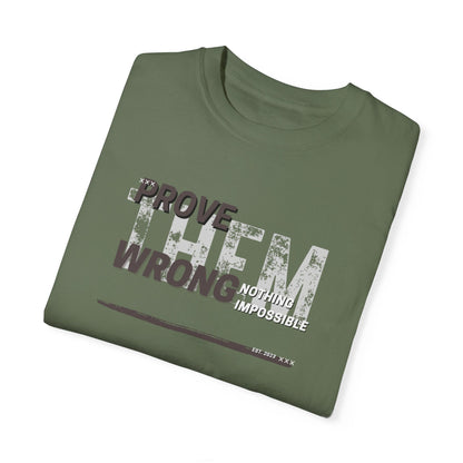 PROVE THEM WRONG T- SHIRT