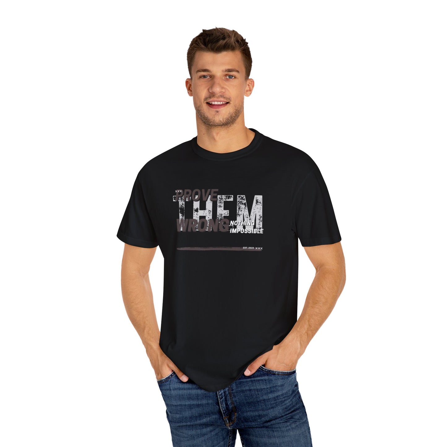 PROVE THEM WRONG T- SHIRT