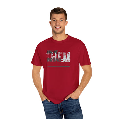 PROVE THEM WRONG T- SHIRT